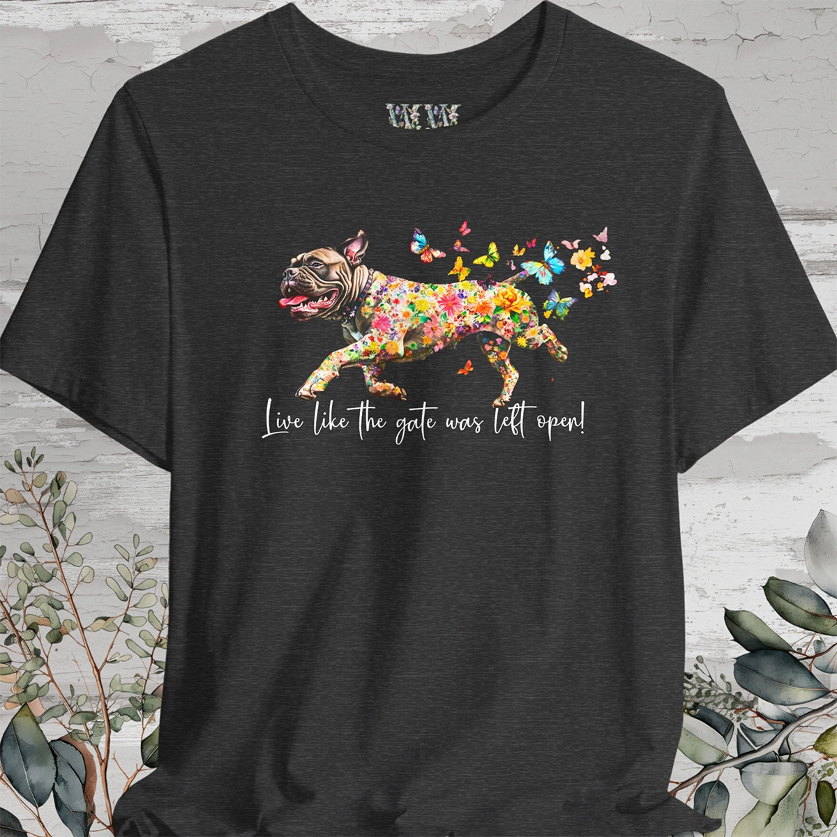 Bullmastiff #2 "Live like the gate was left open" Unisex T shirt