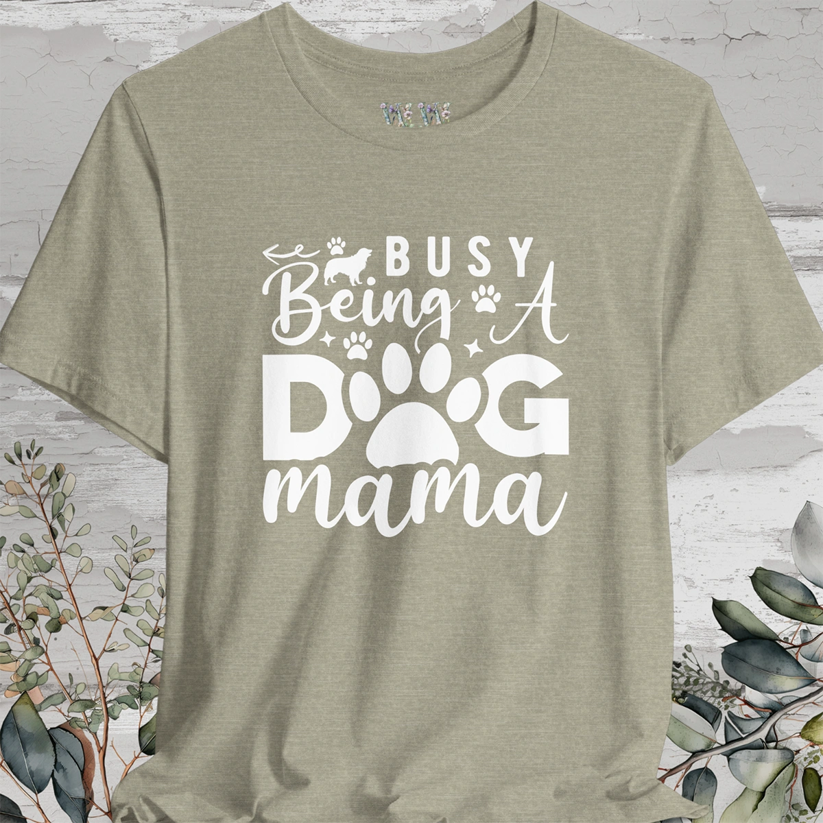 Busy Being a Dog Mama, Unisex T shirt