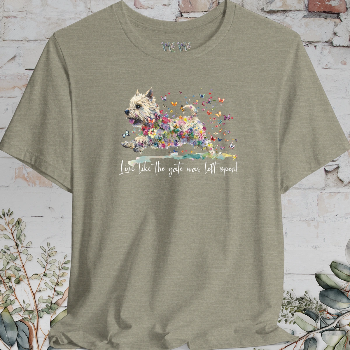 Cairn Terrier #1 'Live like the gate was left open' T shirt