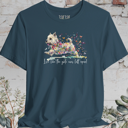 Cairn Terrier #1 'Live like the gate was left open' T shirt