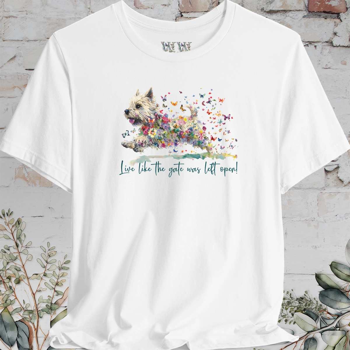 Cairn Terrier #1 'Live like the gate was left open' T shirt