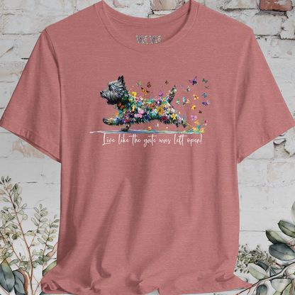 Cairn Terrier #2 'Live like the gate was left open' T shirt