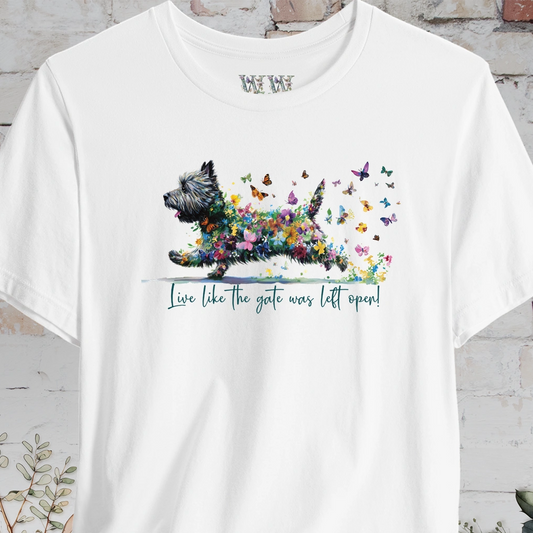 Cairn Terrier #2 'Live like the gate was left open' T shirt