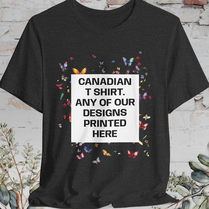 CANADIAN T-Shirts - Any Design