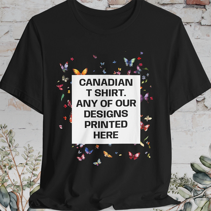CANADIAN T-Shirts - Any Design