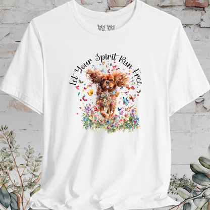 Cavalier King Charles Spaniel 'Let your spirit run free' T shirt