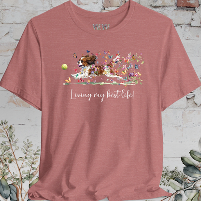 Cavalier King Charles Spaniel "Living my best life" Unisex T shirt