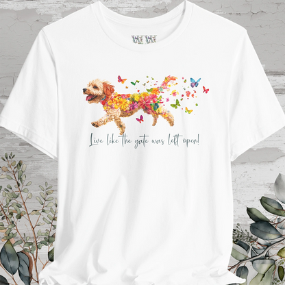 Cavoodle - Live like the gate was left open T shirt