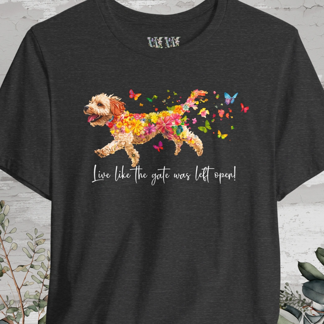 Cavoodle - Live like the gate was left open T shirt