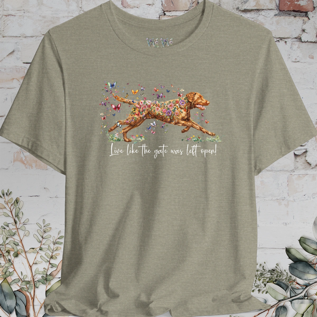 Chesapeake Bay Retriever 'Live like the gate was left open' T shirt