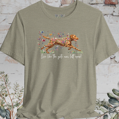 Chesapeake Bay Retriever 'Live like the gate was left open' T shirt