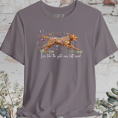 Chesapeake Bay Retriever 'Live like the gate was left open' T shirt