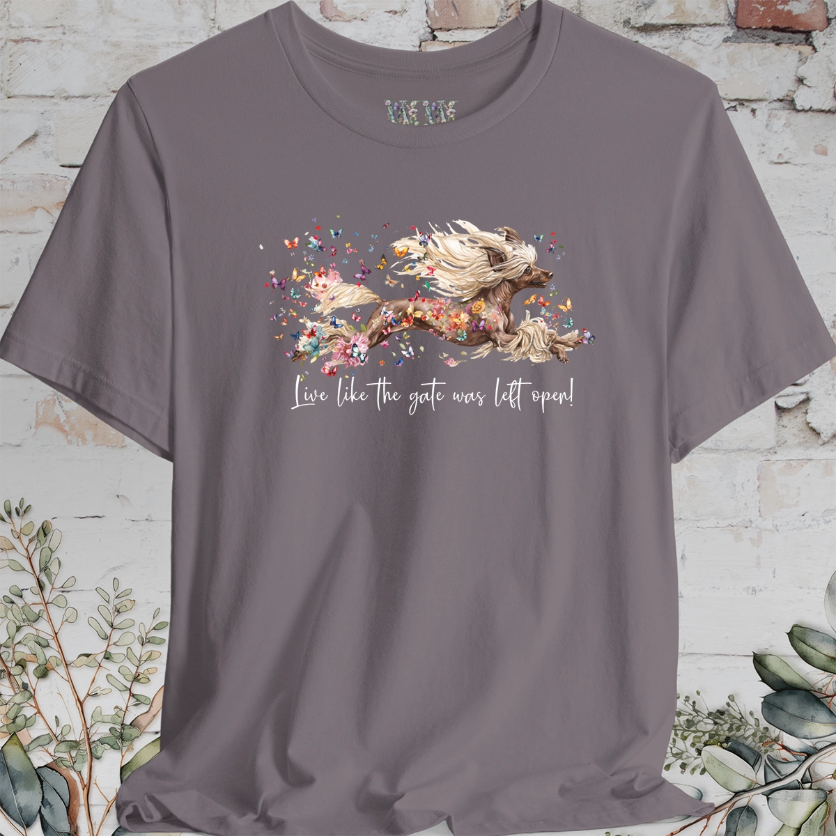 Chinese Crested "Live like the gate was left open" Unisex T shirt
