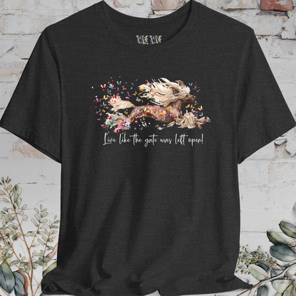 Chinese Crested "Live like the gate was left open" Unisex T shirt