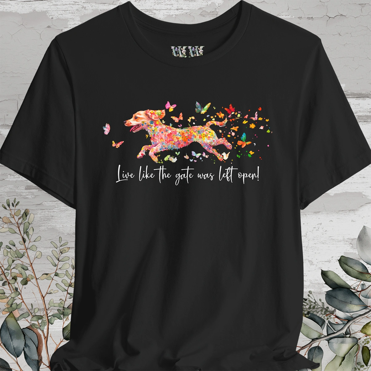 Chiweenie 'Live like the gate was left open' T shirt