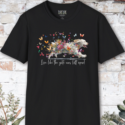 Clumber Spaniel Live like the gate was left open, unisex T-Shirt