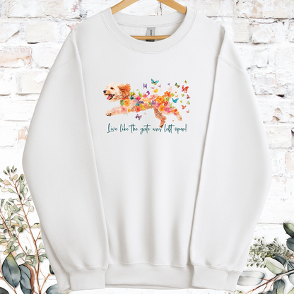 Cockapoo Live like the gate was left open, Sweatshirt