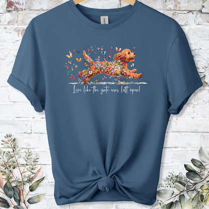 Cockapoo/Cavapoo/Cavoodle #2 'Live like the gate was left open' T shirt