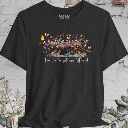 Coonhound #1 'Live like the gate was left open' T shirt