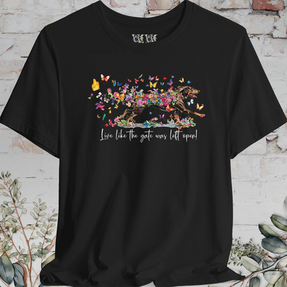 Coonhound #1 'Live like the gate was left open' T shirt