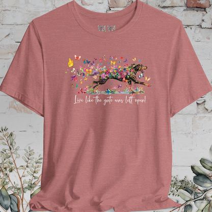 Coonhound #1 'Live like the gate was left open' T shirt