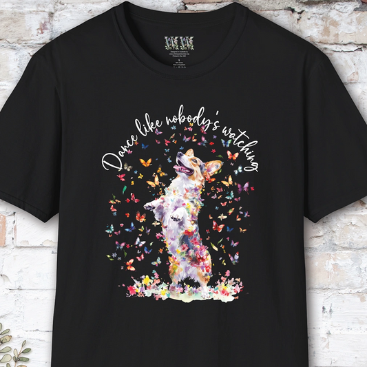 Corgi #1 “Dance like nobody's watching" unisex T shirt
