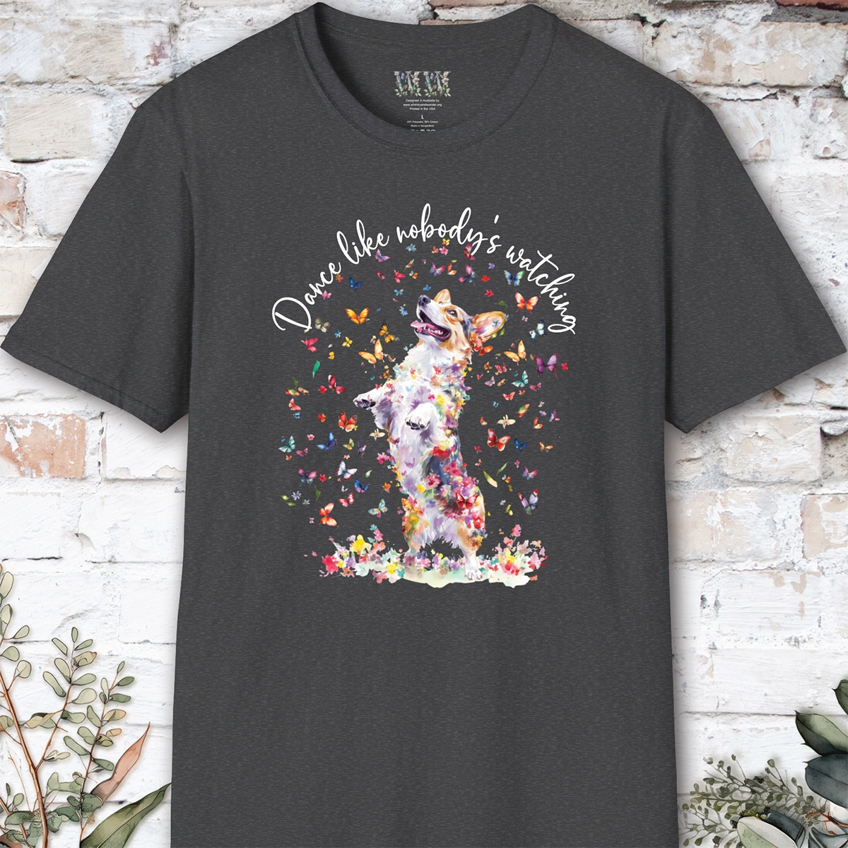 Corgi #1 “Dance like nobody's watching" unisex T shirt