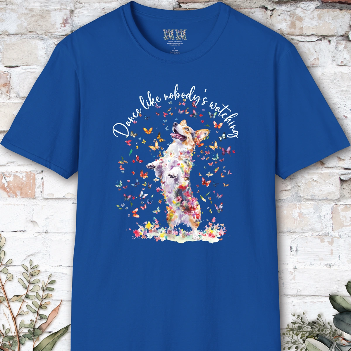 Corgi #1 “Dance like nobody's watching" unisex T shirt