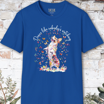 Corgi #1 “Dance like nobody's watching" unisex T shirt