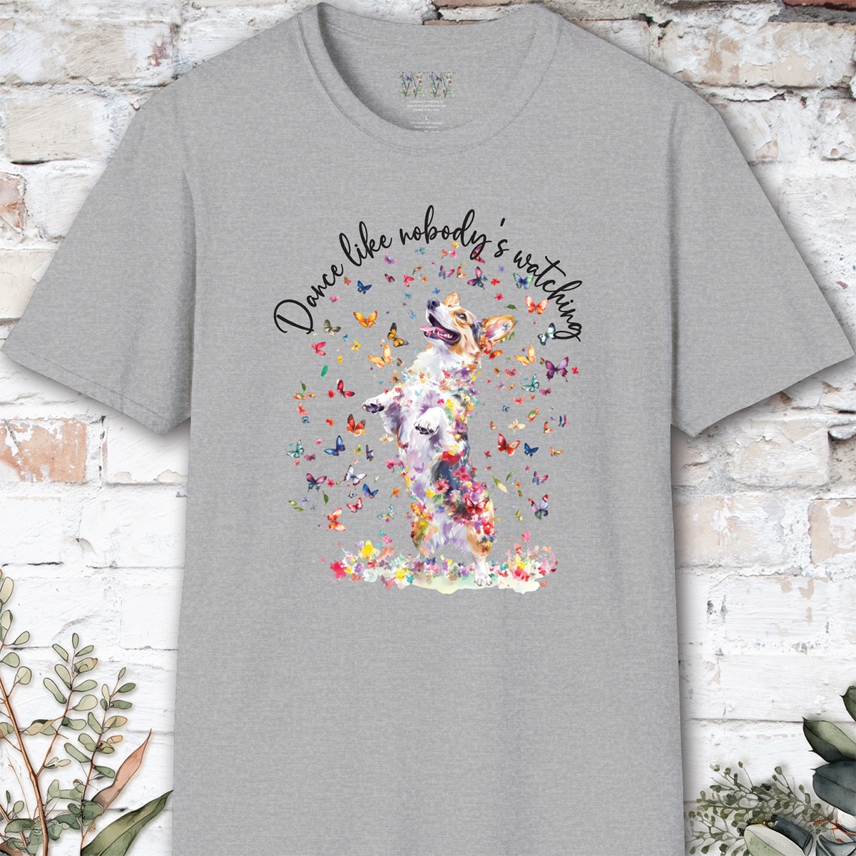 Corgi #1 “Dance like nobody's watching" unisex T shirt