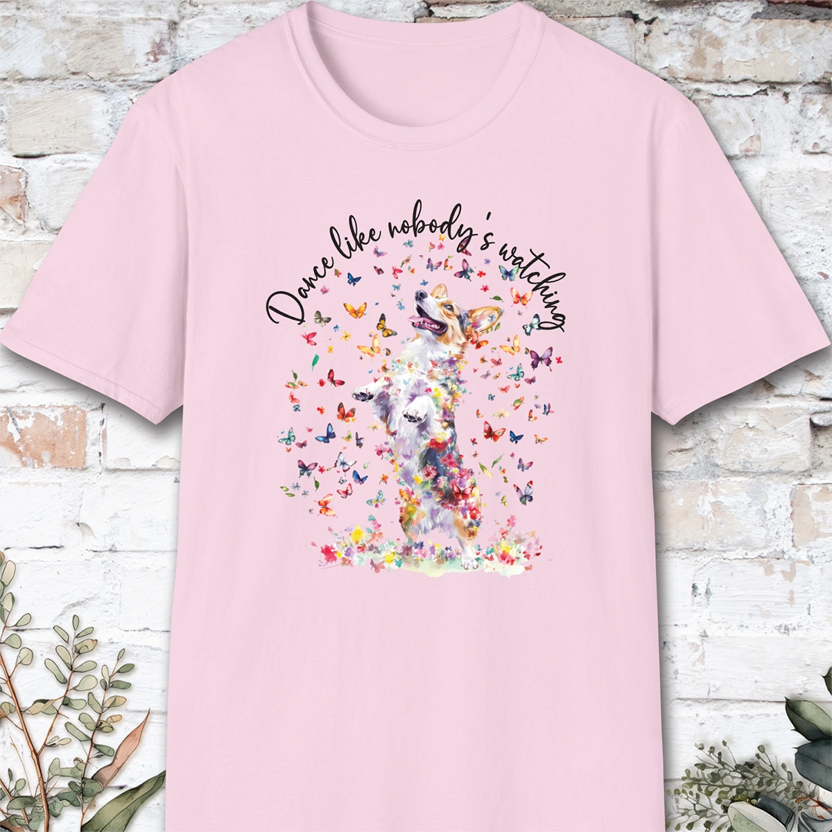 Corgi #1 “Dance like nobody's watching" unisex T shirt