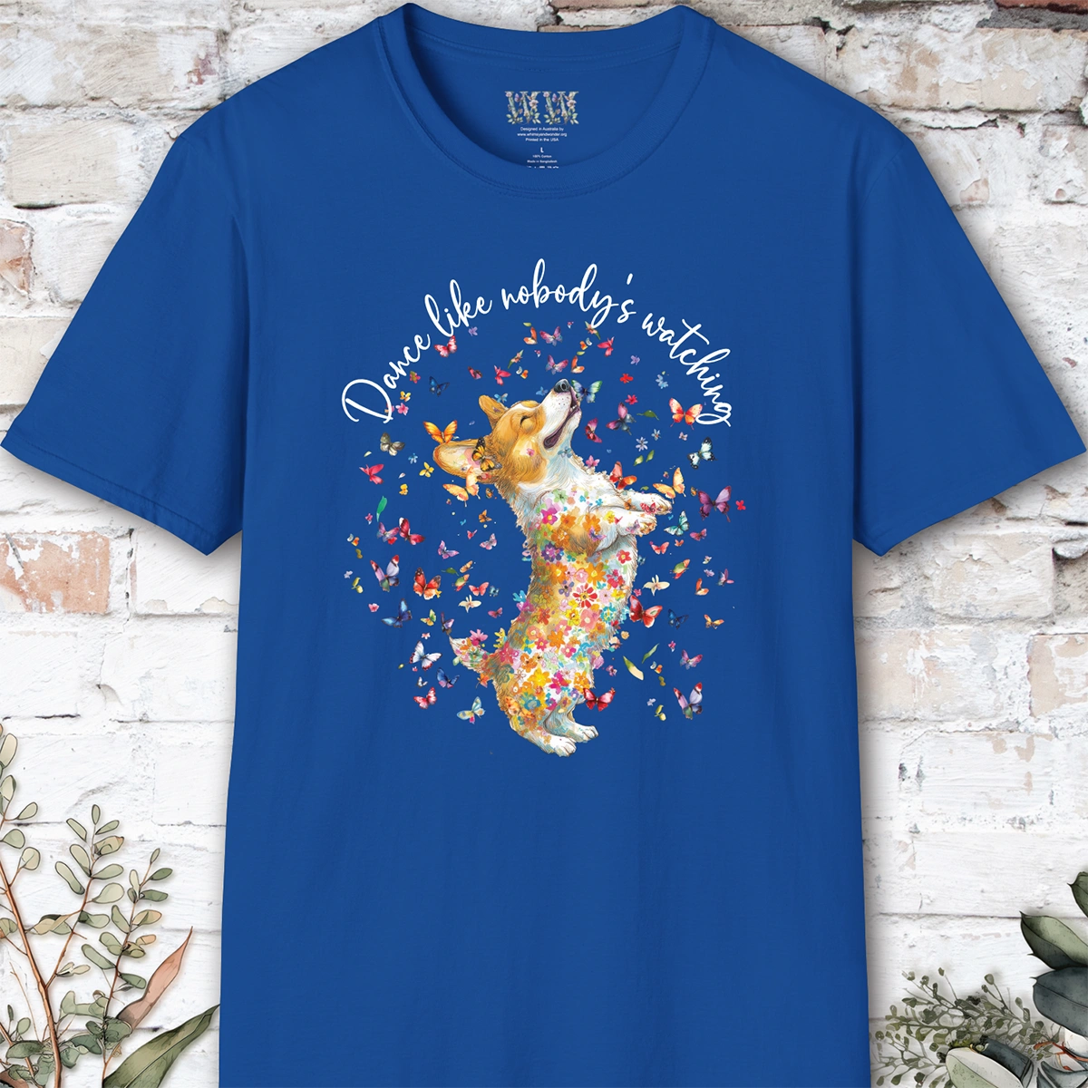 Corgi #2 "Dance like nobody's watching" unisex T shirt