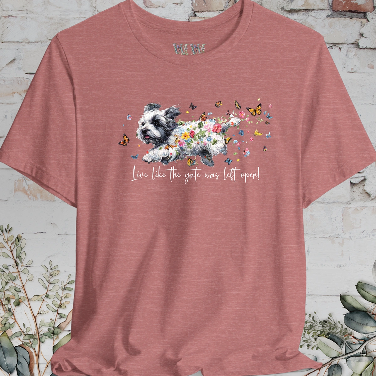 Coton de Tulear "Live like the gate was left open" T shirt