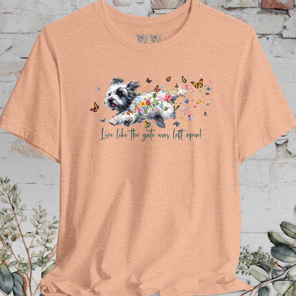 Coton de Tulear "Live like the gate was left open" T shirt