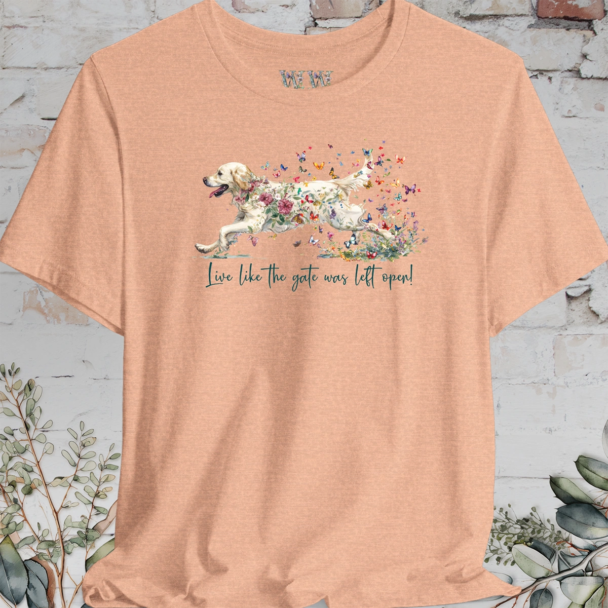 Cream Golden Retriever "Live like the gate was left open" T shirt