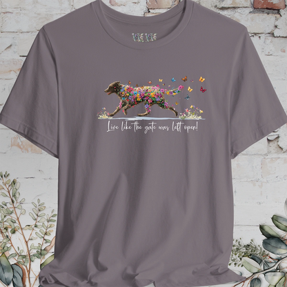 Curly Coated Retriever  "Live like the gate was left open" Unisex T shirt