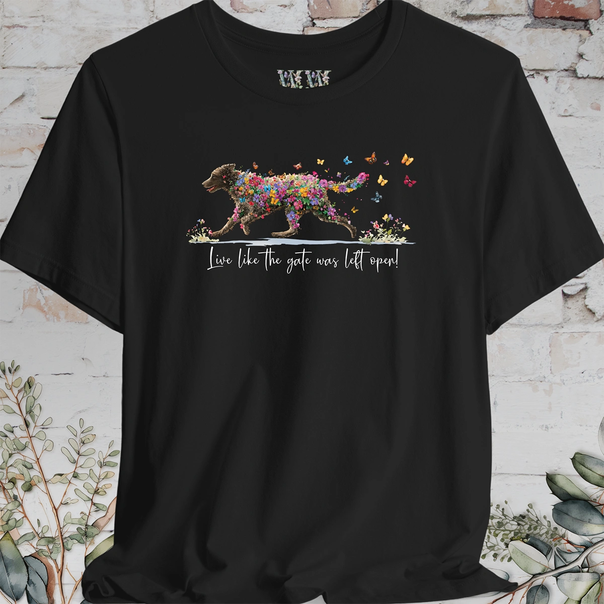 Curly Coated Retriever  "Live like the gate was left open" Unisex T shirt