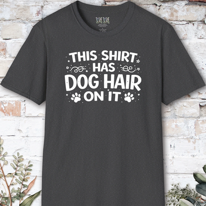 This Shirt has Dog Hair, Unisex T shirt