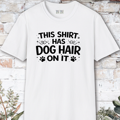 This Shirt has Dog Hair, Unisex T shirt