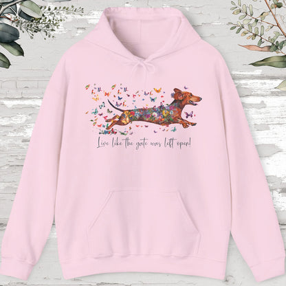 Dachshund #4 "Live like the gate was left open" Hooded Sweatshirt