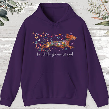 Dachshund #4 "Live like the gate was left open" Hooded Sweatshirt