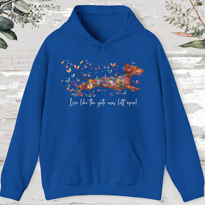 Dachshund #4 "Live like the gate was left open" Hooded Sweatshirt