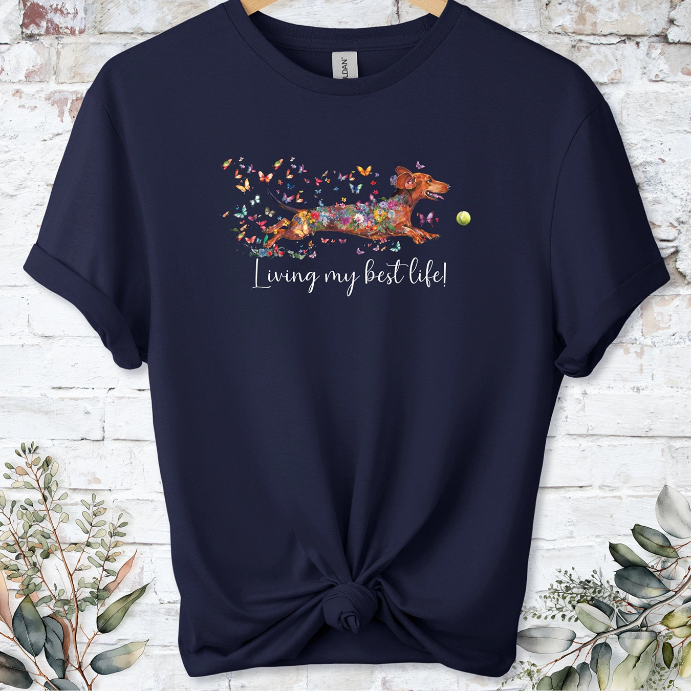 Dachshund #4 Living my best life, unisex T shirt