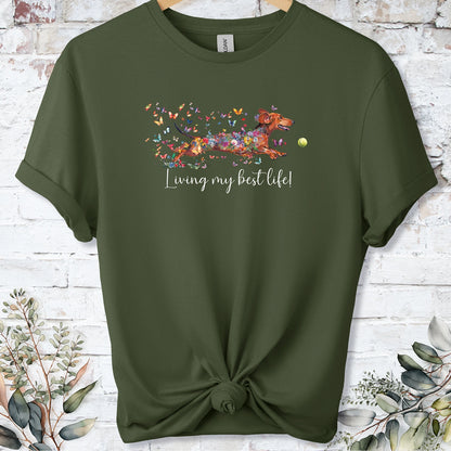 Dachshund #4 Living my best life, unisex T shirt