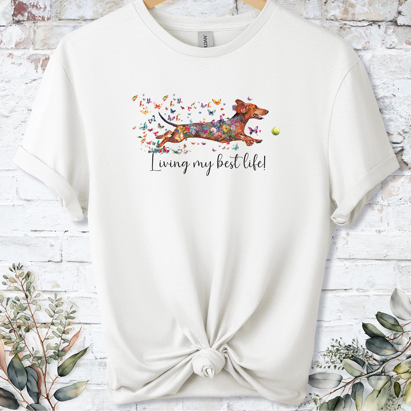 Dachshund #4 Living my best life, unisex T shirt