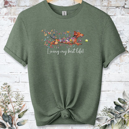 Dachshund #4 Living my best life, unisex T shirt