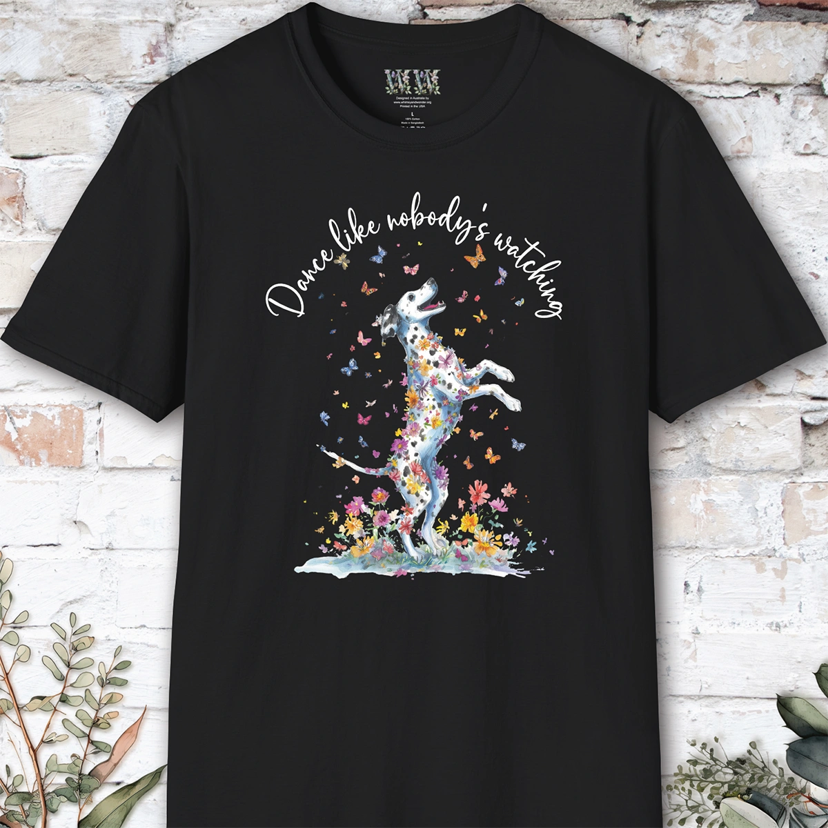 Dalmatian #2 "Dance like nobody's watching" unisex T shirt