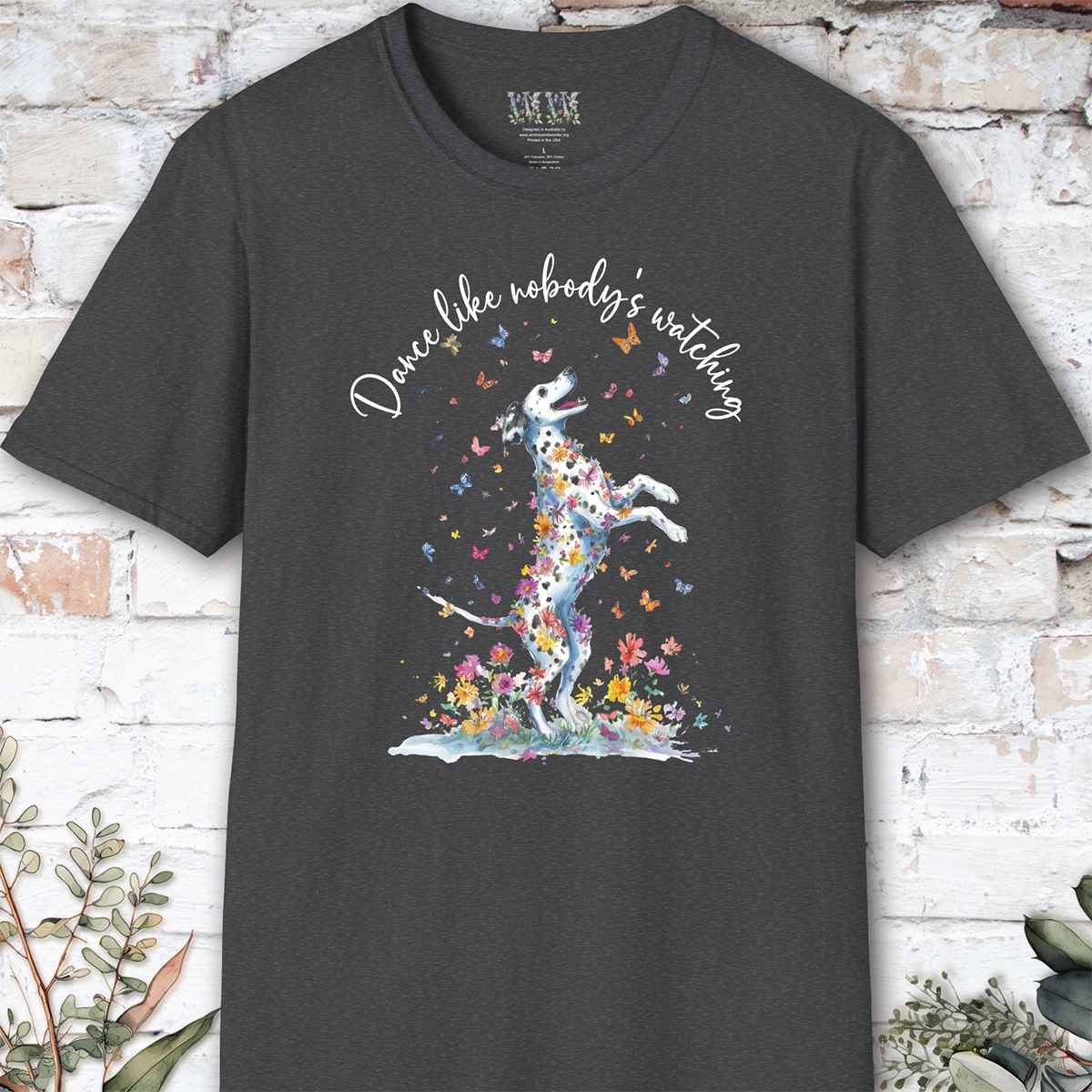 Dalmatian #2 "Dance like nobody's watching" unisex T shirt