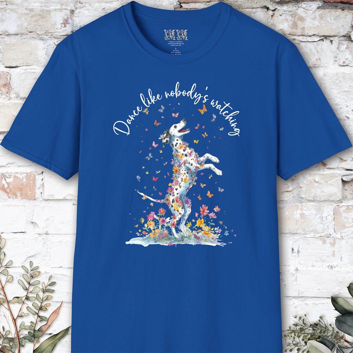 Dalmatian #2 "Dance like nobody's watching" unisex T shirt