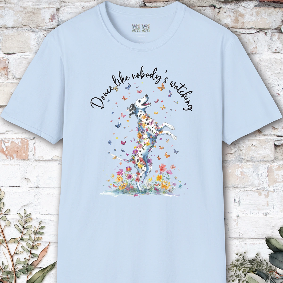Dalmatian #2 "Dance like nobody's watching" unisex T shirt